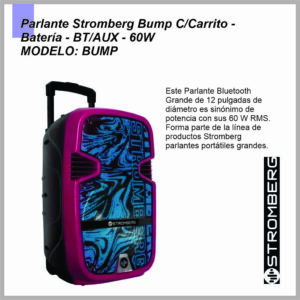 Parlante BUMPP-NE Carrito C/Bateria STROMBERG BT/AUX 60W RMS