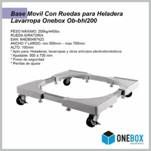 Base movil multifuncional ONEBOX P/Heladeras/Lavarropas/Generador Electrico OB-BHL200