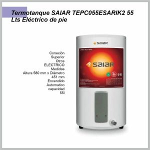 Termotanque Eléctrico pie 55L SAIAR-TEPC055ESARIK2 carga superior