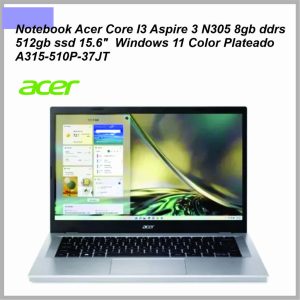Notebook ACER A315-510P-37JT 15.6» FHD-CI3N305 8G DDR5 512GB SSD Windows 11 silver