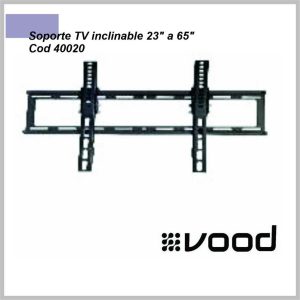 Soporte Tv inclinable 23” a 65” cod. 40020 VOOD