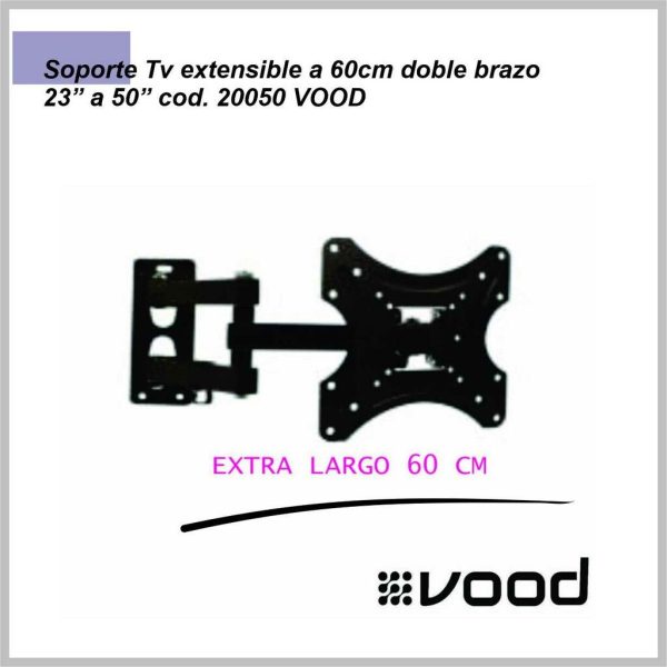 Soporte Tv extensible a 60cm doble brazo 23'' a 50'' cod. 20050 VOOD